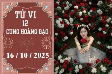 Tử vi 12 cung hoàng đạo ngày 16/10: Ma Kết kiên định, Sư Tử mạnh mẽ