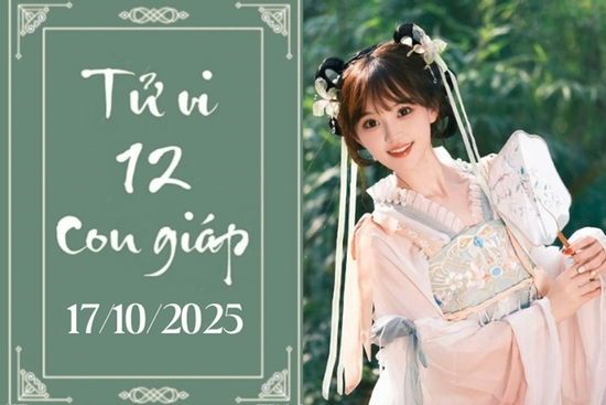 Tử vi 12 con giáp hôm nay ngày 17/10/2025: Dần thăng tiến, Mão toả sáng