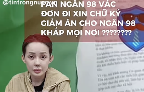 Xuất hiện clip gom 218 đơn xin giảm án cho Ngân 98, luật quy định ra sao?