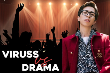ViruSs và màn lao thẳng vào drama 