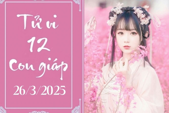 Tử vi 12 con giáp hôm nay ngày 26/3/2025: Mão khó khăn, Mùi chậm trễ