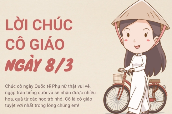 Lời chúc Ngày Quốc tế Phụ nữ 8/3 dành cho cô giáo