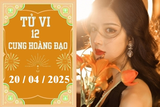 Tử vi 12 cung hoàng đạo ngày 20/04: Cự Giải thuận lợi, Bảo Bình phát triển