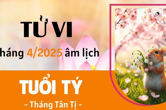 Dự báo tử vi tháng 4 âm lịch Ất Tỵ 2025 tuổi Tý và cách khai tài vượng vận để cả tháng may mắn