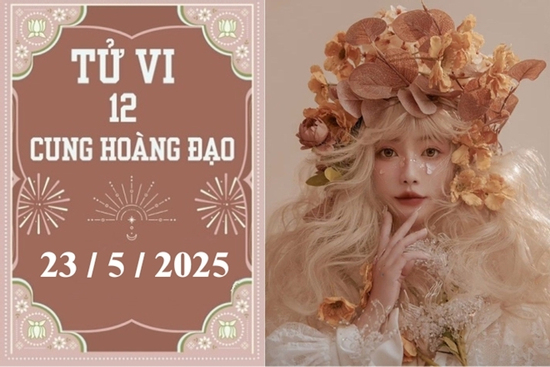 Tử vi 12 cung hoàng đạo ngày 23/5: Song Tử thuận lợi, Xử Nữ tích cực