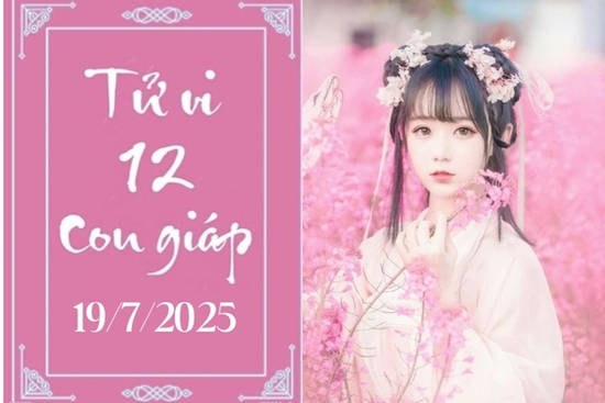 Tử vi 12 con giáp hôm nay ngày 19/7/2025: Dần may mắn, Thân khởi sắc