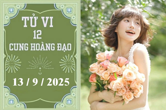 Tử vi 12 cung hoàng đạo ngày 13/9: Kim Ngưu tài lộc, Bảo Bình phòng tiểu nhân
