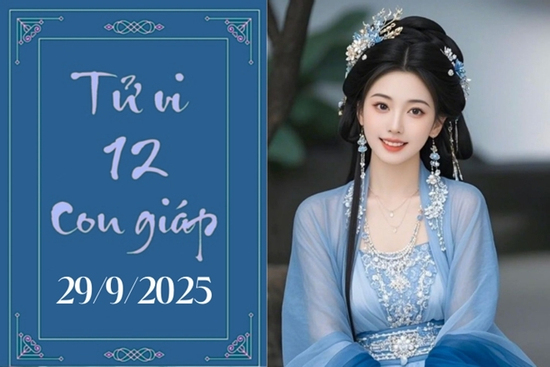 Tử vi 12 con giáp hôm nay ngày 29/9/2025: Hợi hanh thông, Dậu muộn phiền
