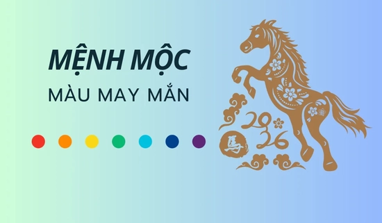 Mệnh Mộc năm 2026 hợp màu gì?