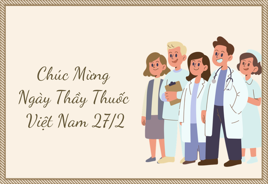 100+ lời chúc mừng Ngày Thầy thuốc Việt Nam 27/2