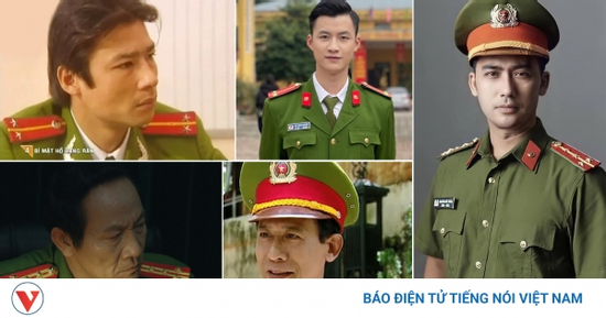 Loạt nam diễn viên nổi tiếng với vai công an trên phim giờ vàng VTV